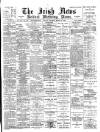 Irish News and Belfast Morning News Thursday 28 March 1895 Page 1