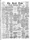 Irish News and Belfast Morning News Wednesday 08 May 1895 Page 1