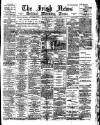 Irish News and Belfast Morning News Saturday 29 June 1895 Page 1