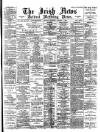 Irish News and Belfast Morning News Thursday 03 October 1895 Page 1