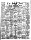 Irish News and Belfast Morning News Monday 30 December 1895 Page 1