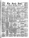 Irish News and Belfast Morning News Monday 04 January 1897 Page 1