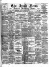 Irish News and Belfast Morning News Tuesday 02 March 1897 Page 1