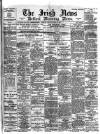 Irish News and Belfast Morning News Tuesday 23 March 1897 Page 1