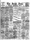Irish News and Belfast Morning News Thursday 08 April 1897 Page 1