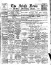Irish News and Belfast Morning News Saturday 15 May 1897 Page 1