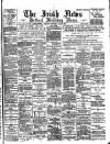 Irish News and Belfast Morning News Wednesday 21 July 1897 Page 1