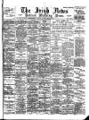Irish News and Belfast Morning News Tuesday 27 July 1897 Page 1