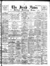 Irish News and Belfast Morning News Monday 15 November 1897 Page 1
