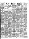 Irish News and Belfast Morning News Tuesday 09 November 1897 Page 1