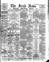 Irish News and Belfast Morning News Saturday 27 November 1897 Page 1