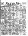 Irish News and Belfast Morning News Tuesday 14 December 1897 Page 1