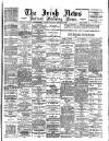 Irish News and Belfast Morning News Saturday 26 February 1898 Page 1