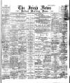 Irish News and Belfast Morning News Saturday 05 November 1898 Page 1