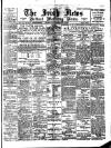 Irish News and Belfast Morning News Saturday 14 January 1899 Page 1