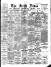 Irish News and Belfast Morning News Tuesday 31 January 1899 Page 1