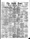 Irish News and Belfast Morning News Friday 17 February 1899 Page 1