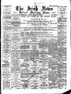 Irish News and Belfast Morning News Tuesday 25 April 1899 Page 1