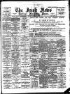 Irish News and Belfast Morning News Tuesday 02 May 1899 Page 1