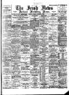 Irish News and Belfast Morning News Thursday 14 September 1899 Page 1