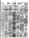 Irish News and Belfast Morning News Saturday 03 February 1900 Page 1