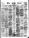 Irish News and Belfast Morning News Monday 19 February 1900 Page 1