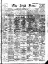 Irish News and Belfast Morning News Saturday 31 March 1900 Page 1