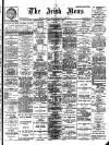 Irish News and Belfast Morning News Tuesday 15 May 1900 Page 1