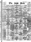 Irish News and Belfast Morning News Monday 21 May 1900 Page 1