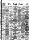 Irish News and Belfast Morning News Friday 25 May 1900 Page 1