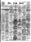 Irish News and Belfast Morning News Tuesday 29 May 1900 Page 1