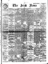 Irish News and Belfast Morning News Friday 08 June 1900 Page 1