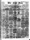 Irish News and Belfast Morning News Saturday 28 July 1900 Page 1