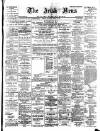 Irish News and Belfast Morning News Saturday 23 March 1901 Page 1