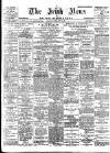 Irish News and Belfast Morning News Tuesday 28 May 1901 Page 1