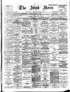 Irish News and Belfast Morning News Tuesday 16 July 1901 Page 1