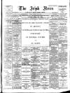 Irish News and Belfast Morning News Saturday 20 July 1901 Page 1