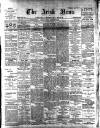 Irish News and Belfast Morning News Monday 02 September 1901 Page 1