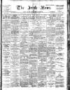 Irish News and Belfast Morning News Saturday 25 January 1902 Page 1
