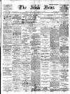 Irish News and Belfast Morning News Saturday 01 March 1902 Page 1