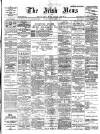 Irish News and Belfast Morning News Monday 03 March 1902 Page 1