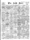 Irish News and Belfast Morning News Monday 24 March 1902 Page 1