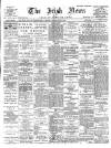 Irish News and Belfast Morning News Saturday 19 April 1902 Page 1