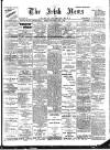 Irish News and Belfast Morning News Wednesday 22 April 1903 Page 1