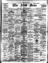 Irish News and Belfast Morning News Saturday 01 August 1903 Page 1
