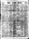 Irish News and Belfast Morning News Monday 13 March 1905 Page 1