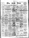 Irish News and Belfast Morning News Friday 07 April 1905 Page 1