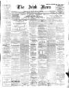 Irish News and Belfast Morning News Saturday 01 July 1905 Page 1