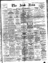 Irish News and Belfast Morning News Wednesday 09 August 1905 Page 1