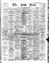 Irish News and Belfast Morning News Tuesday 10 October 1905 Page 1
